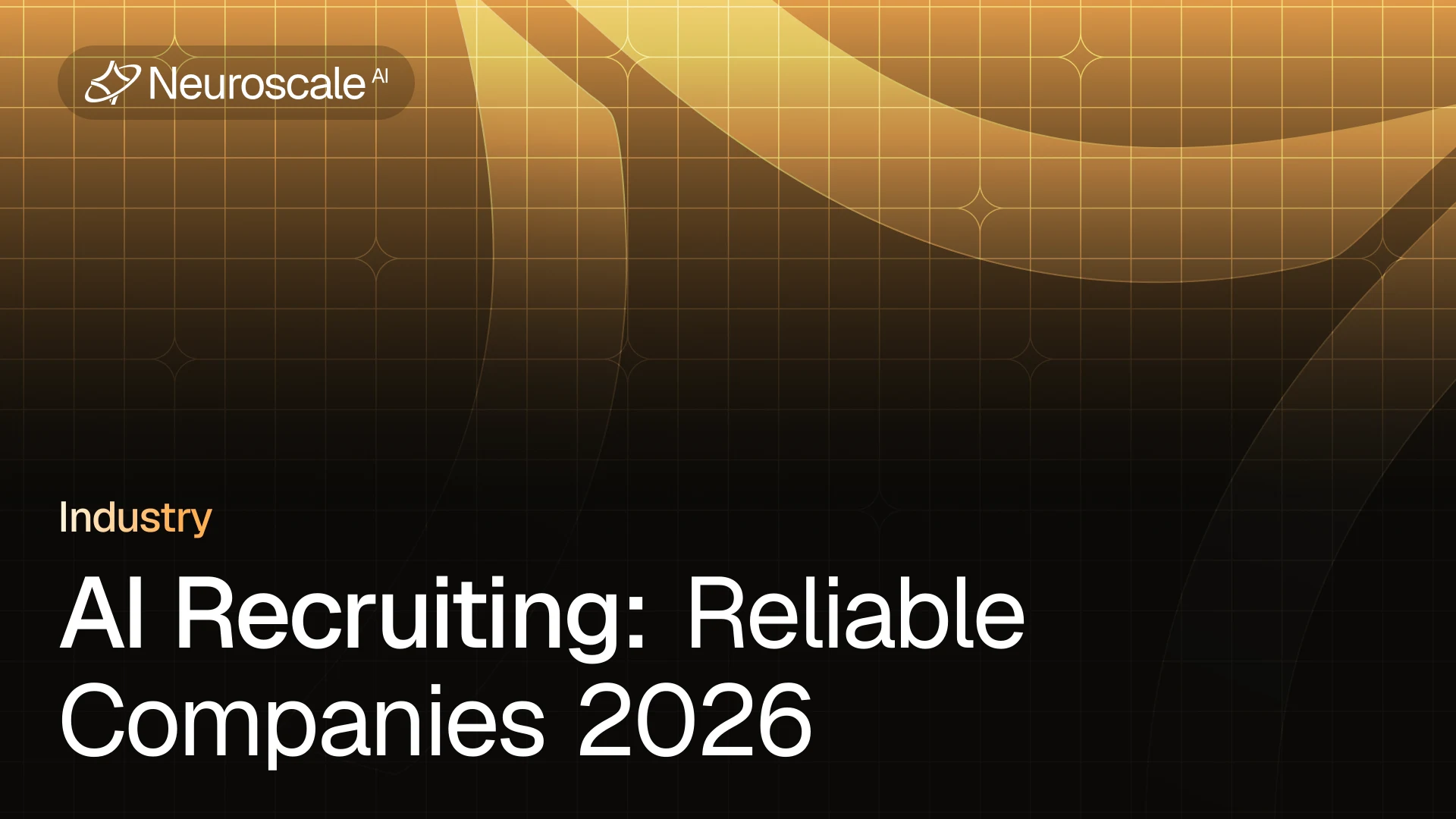2026’s Most Reliable AI Recruiting Companies for Scalable Growth